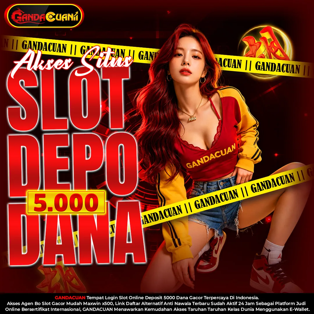 GANDACUAN : Eksplorasi Slot Online Terpopuler dengan Tampilan Lebih Modern